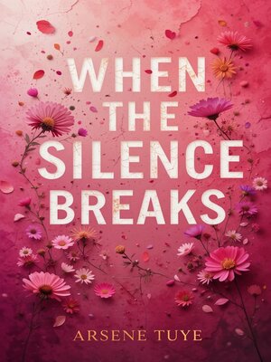 cover image of When the Silence Breaks